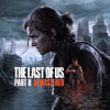 The Last of Us™ Part II Remastered by PlayStation